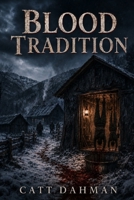 Blood Tradition 1541216490 Book Cover