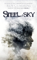 Steel & Sky (Tales of the Dead Man #1) 1312041595 Book Cover