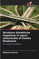 Strutture dialettiche hegeliane in opere selezionate di Emeka Nwabueze 6207270509 Book Cover