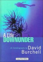 A Life Downunder (Charnwood Large Print Library Series) 0708991203 Book Cover
