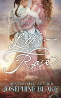 Little Rose: The Brittler Sisters Series Book Two B0D9L1BGHF Book Cover