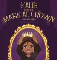 Kalie and the Magical Crown B0FPR52P7F Book Cover