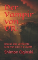 Der Vampir von UR:: Dracul: Das verfluchte Kind von LILITH & ADAM 1679831615 Book Cover