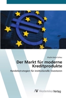 Der Markt für moderne Kreditprodukte 3639402707 Book Cover