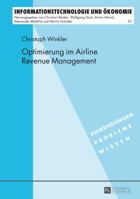 Optimierung Im Airline Revenue Management 363164499X Book Cover