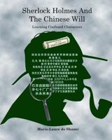 Sherlock Holmes And The Chinese Will: Learning Confused Characters 1721001158 Book Cover