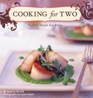Cooking for Two: Perfect Meals for Pairs 0811863484 Book Cover