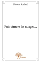 Puis vinrent les nuages ... (French Edition) 2332910999 Book Cover
