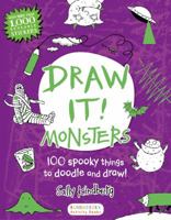 Draw It! Monsters: 100 spooky things to doodle and draw! 1619633663 Book Cover