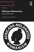 Africana Womanism: Reclaiming Ourselves 0911557245 Book Cover