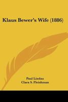 Klaus Bewer's Wife 1166599485 Book Cover