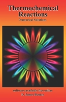 Thermochemical Reactions: Numerical Solutions 1073417875 Book Cover