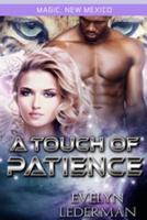 A Touch of Patience 1717811590 Book Cover