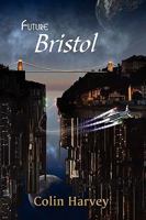 Future Bristol 1934041939 Book Cover