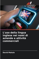 L'uso della lingua inglese nei nomi di aziende e attività commerciali (Italian Edition) 6209326226 Book Cover