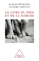 Book of Feet and Walking / Le Livre du pied et de la marche (French Edition) 273810990X Book Cover