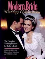 Modern Bride Wedding Celebrations: The Complete Wedding Planner for Today's Bride (Modern Bride Library) 0471568821 Book Cover