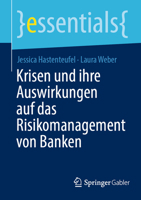 Krisen und ihre Auswirkungen auf das Risikomanagement von Banken (essentials) 3658347929 Book Cover