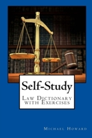 Self-Study: Law Dictionary With Exercises 1716875978 Book Cover