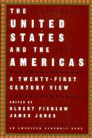 United States and the Americas: A Twenty-First Century View 0393974472 Book Cover