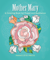 Names of Mary: A Coloring Book to Bless and De-Stress 161261843X Book Cover