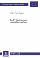 Die Ot-Mitgliedschaft Im Arbeitgeberverband: Rechts- Und Satzungsfragen Des Stufenmodells 3631618751 Book Cover