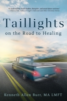 Taillights on the Road to Healing B0GPSFBL43 Book Cover