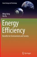 Energy Efficiency: Benefits for Environment and Society 1447170075 Book Cover