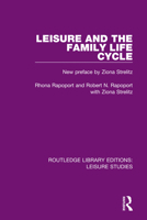 Leisure and the Family Life Cycle 0367140756 Book Cover