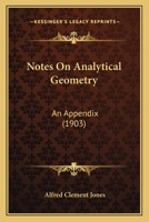Notes on Analytical Geometry: An Appendix 1104147572 Book Cover