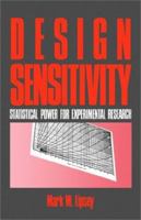Design Sensitivity: Statistical Power for Experimental Research (Applied Social Research Methods) 0803930631 Book Cover