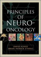 Principles and Practice of Neuro-Oncology 0071425152 Book Cover