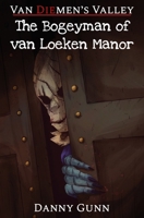 The Bogeyman of van Loeken Manor 176373661X Book Cover