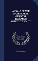 Annals of the Bhandarkar Oriental Research Institute Vol XI 1174548207 Book Cover