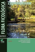Flora Ficológica do Estado de São Paulo: vol. 4, parte 4 – Zygnemaphyceae 8576563541 Book Cover