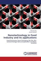 Nanotechnology in Food Industry and its applications 3659360791 Book Cover