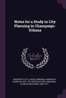 Notes for a Study in City Planning in Champaign-Urbana 1379157439 Book Cover