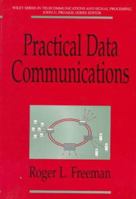 Practical Data Communications (Second Edition) 0471310212 Book Cover