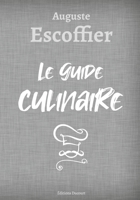 Auguste Escoffier Le guide culinaire B08P1H4DPF Book Cover