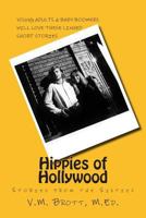 Hippies of Hollywood: Stories from the Sixties 0615991122 Book Cover