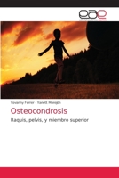 Osteocondrosis: Raquis, pelvis, y miembro superior 6203037745 Book Cover