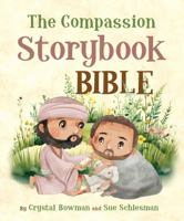 The Compassion Storybook Bible 1637971249 Book Cover