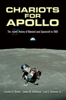 Chariots for Apollo: The NASA History of Manned Lunar Spacecraft to 1969 0486467562 Book Cover