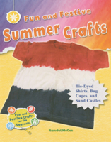 Fun and Festive Summer Crafts: Tie-Dyed Shirts, Bug Cages, and Sand Castles B0GN1CMJV8 Book Cover