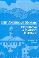 American Mosaic: Preserving a Nation's Heritage 0891331409 Book Cover