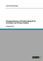 Staatsgr�ndung und Freiheitsbegriff im Leviathan von Thomas Hobbes 3638658309 Book Cover