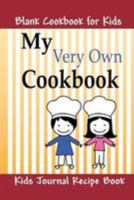 Blank Cookbook for Kids: Kids Journal Recipe Book 1630224723 Book Cover