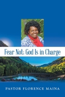 Fear Not; God Is in Charge 1973653443 Book Cover