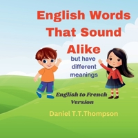 English Words That Sound Alike: English to French Version B0DZH7WZGT Book Cover
