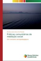 Práticas comunitárias de mediação social 6139719097 Book Cover